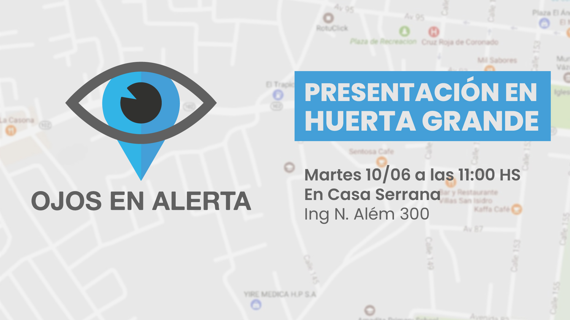 OJOS EN ALERTA LLEGA A HUERTA GRANDE